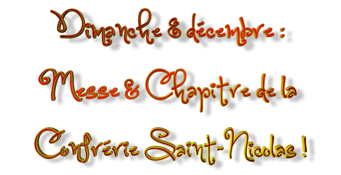 Messe et Chapitre de la Confrérie Saint-Nicolas